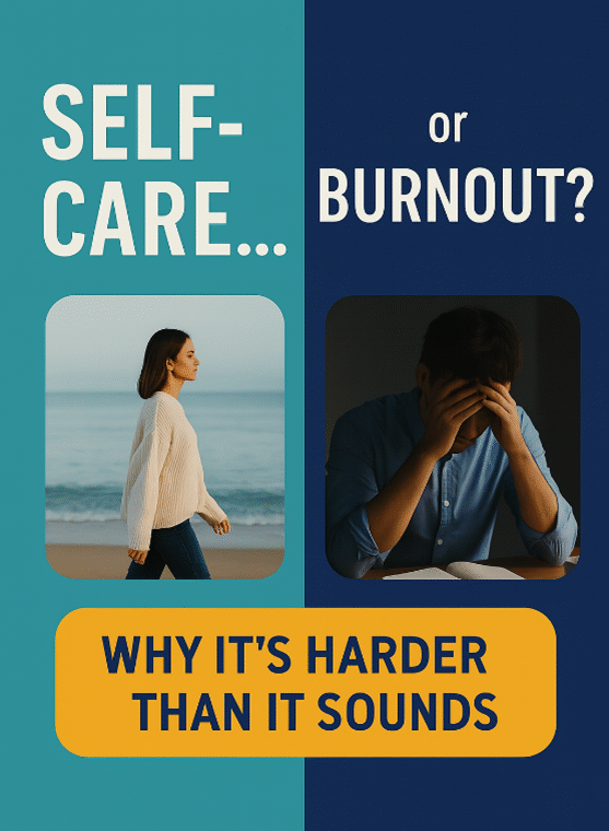 Why Is Self-Care So Hard?